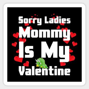 Sorry Ladies Mommy Is My Valentine Sticker